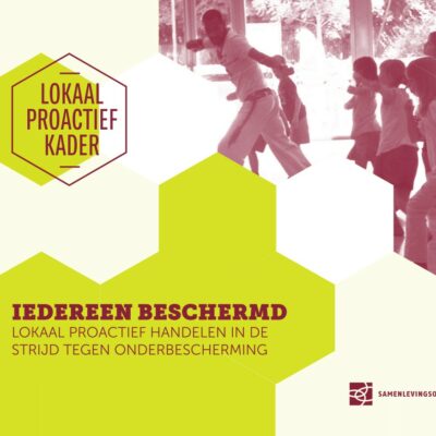 Iedereen Beschermd: Lokaal Proactief Kader