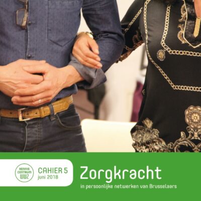 Zorgkracht in persoonlijke netwerken van Brusselaars