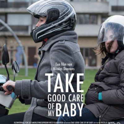 Affiche Kortfilm "Take Good Care Of My Baby"