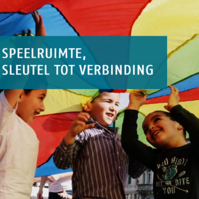 Speelruimte, sleutel tot verbinding