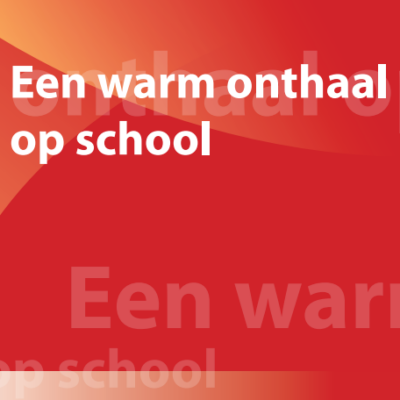 Een warm onthaal op school