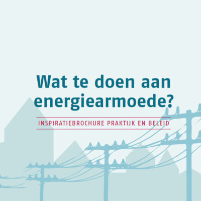 Wat Te Doen Aan Energiearmoede? Inspiratiebundel & Steekkaarten