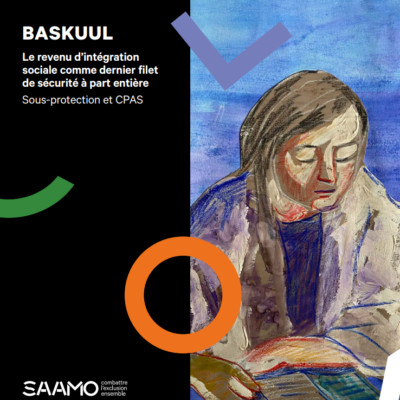 BASKUUL – Le revenu d’intégration sociale comme dernier filet de sécurité à part entière.