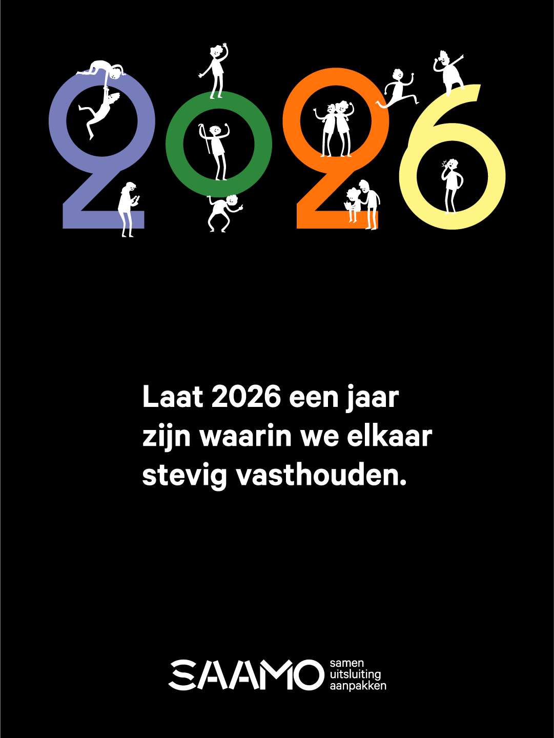 2026: laat het een jaar zijn waarin we elkaar stevig vasthouden.