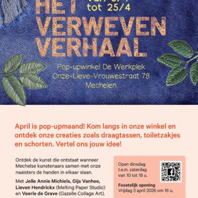 Pop-upwinkel &lsquo;Het Verweven Verhaal&rsquo; brengt creaties van De Werkplek &eacute;n lokale artiesten samen