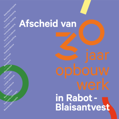 Afscheid van 30 jaar opbouwwerk in Rabot – Blaisantvest